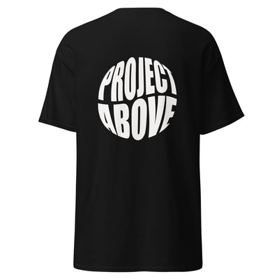 Project Above Unisex T-Shirt