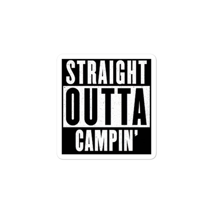 Straight Outta Campin Sticker