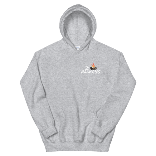 I Bonfire Always Hoodie