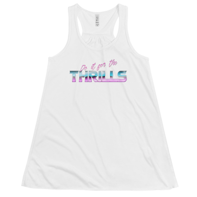 Do it For The Thrill Women's Racerback Tank