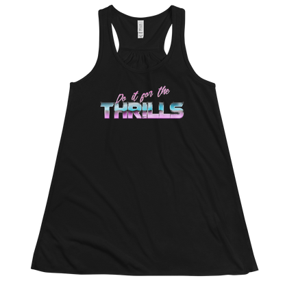 Do it For The Thrill Women's Racerback Tank