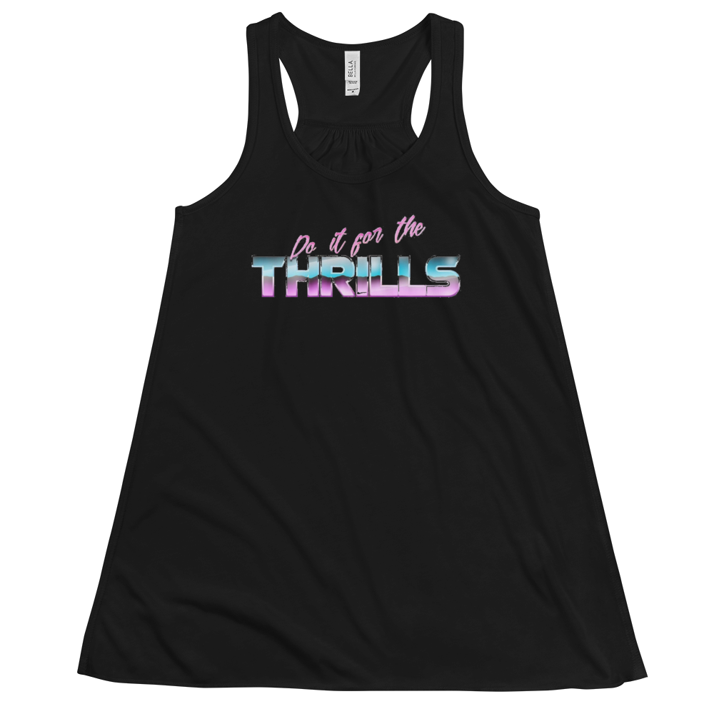 Do it For The Thrill Women's Racerback Tank